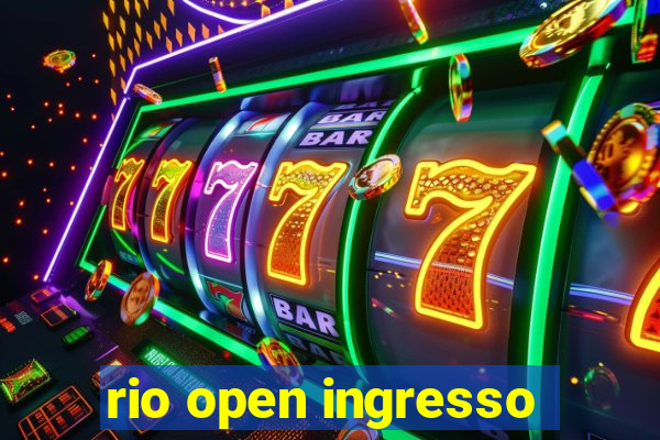 rio open ingresso